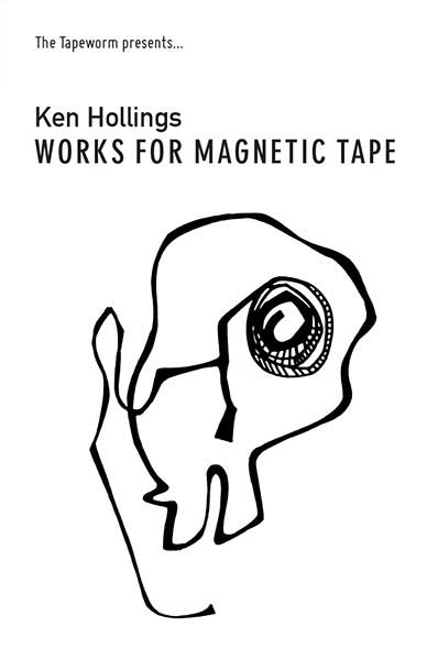 Ken Hollings - Works For Magnetic Tape